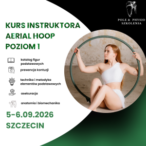 Kurs instruktora aerial hoop - poziom I   |  5-6.09.2026  |  1500 zł 