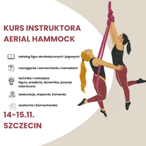 Kurs instruktora aerial hammock - 14-15.11.| Szczecin | 1500 zł   